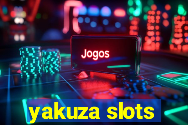 yakuza slots