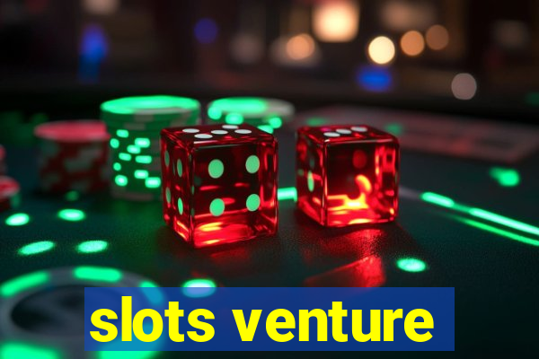 slots venture