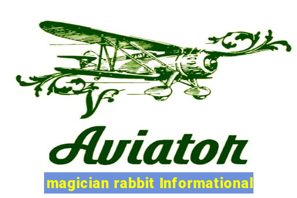 magician rabbit Informational