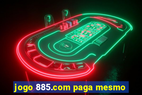 jogo 885.com paga mesmo