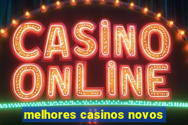 melhores casinos novos