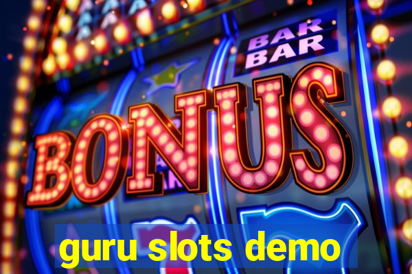 guru slots demo