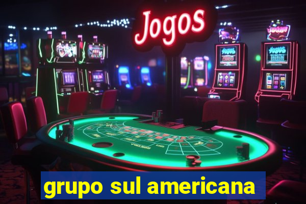 grupo sul americana