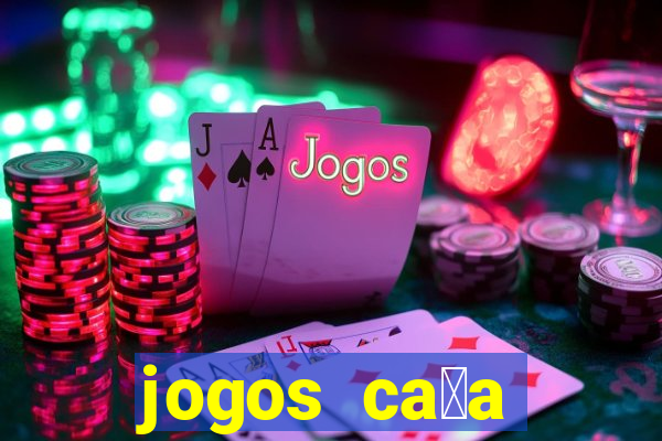 jogos ca莽a n铆quel gr谩tis