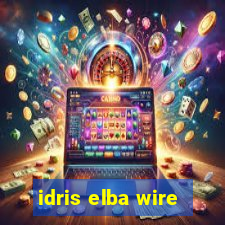 idris elba wire