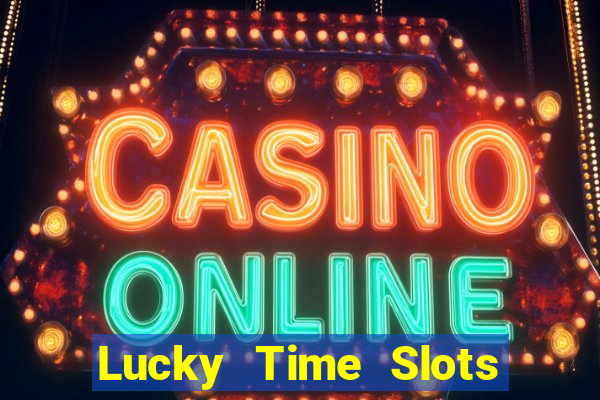 Lucky Time Slots Pokies Games