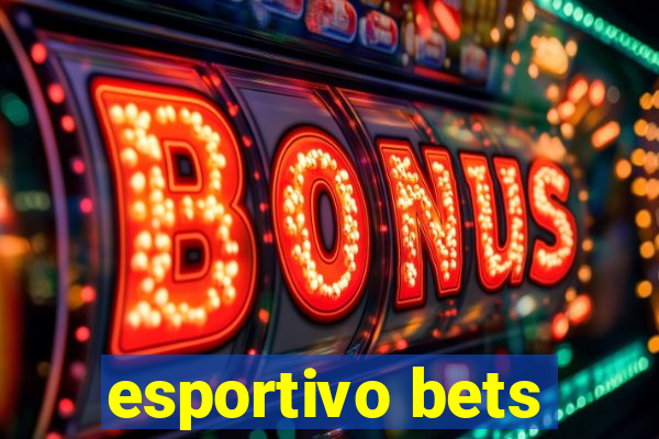 esportivo bets