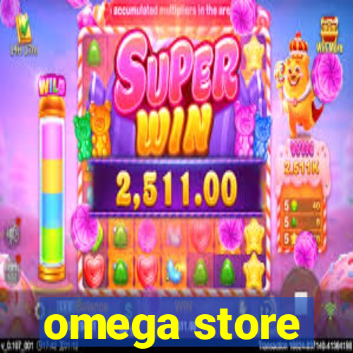 omega store