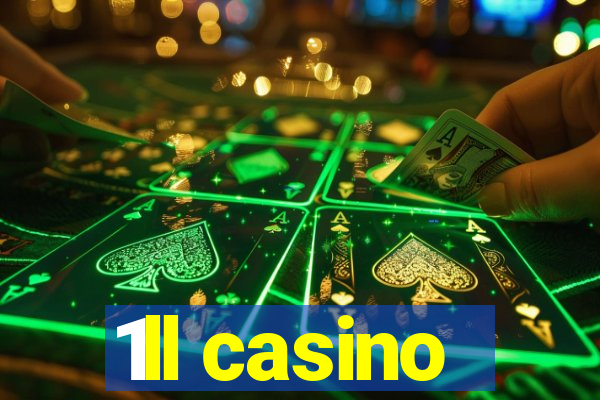 1ll casino