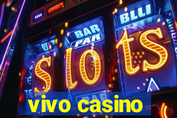 vivo casino