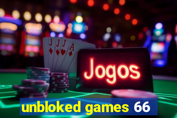 unbloked games 66