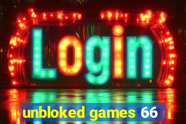 unbloked games 66