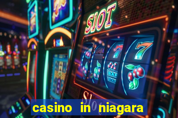 casino in niagara falls ontario canada