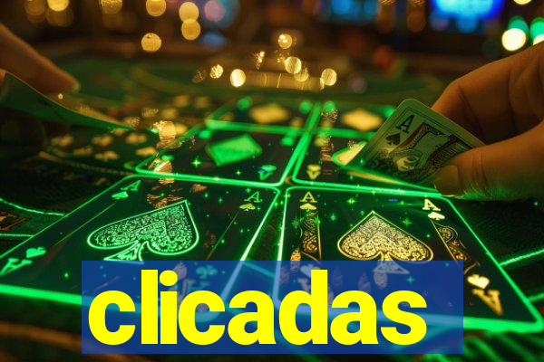 clicadas