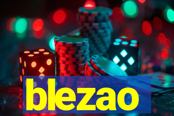 blezao