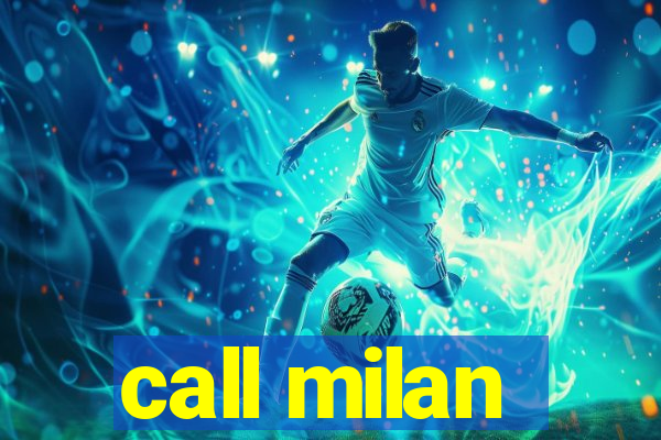 call milan