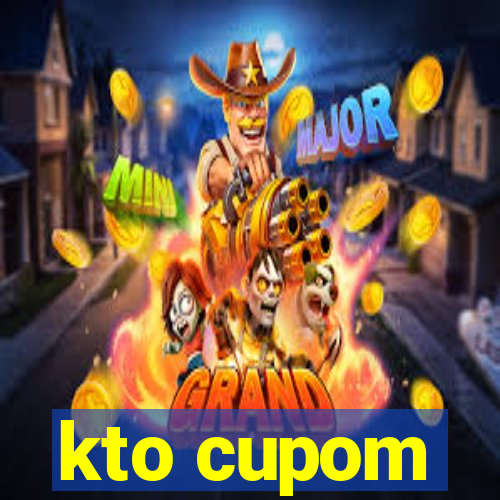 kto cupom