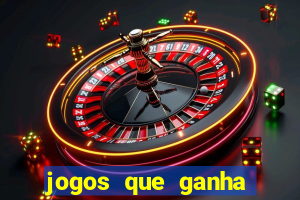 jogos que ganha dinheiro sem depósito