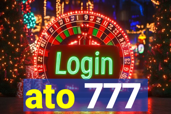 ato 777