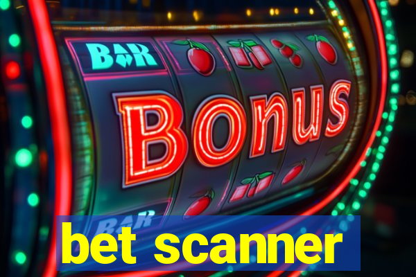 bet scanner