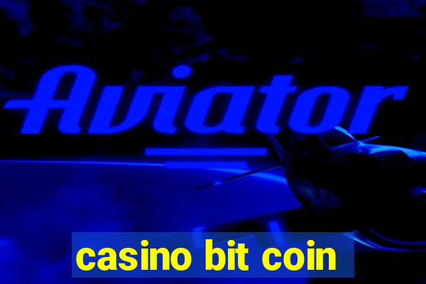 casino bit coin