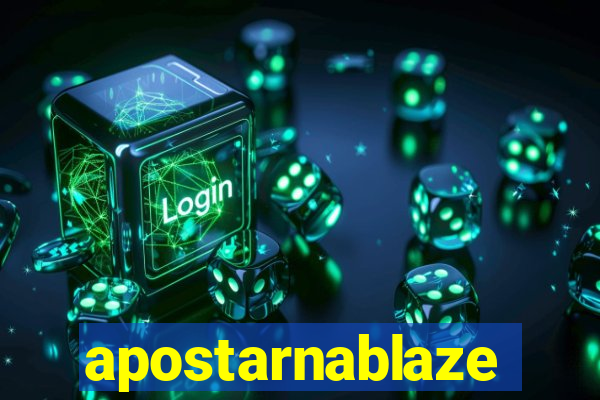 apostarnablaze