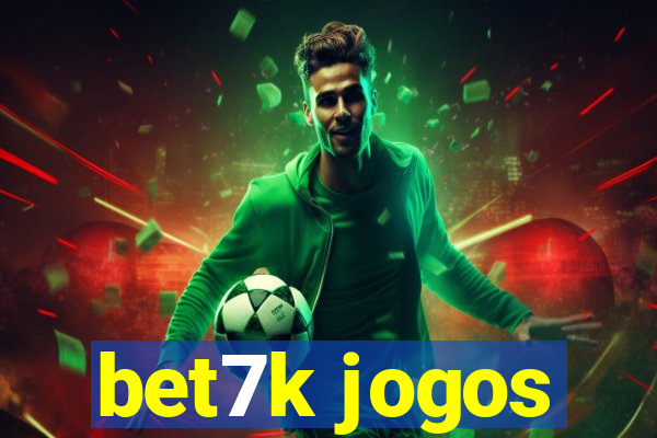 bet7k jogos