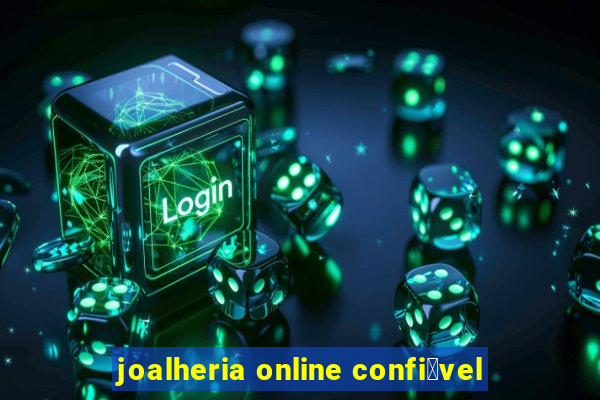 joalheria online confi谩vel