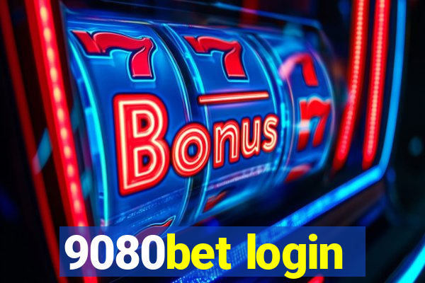 9080bet login