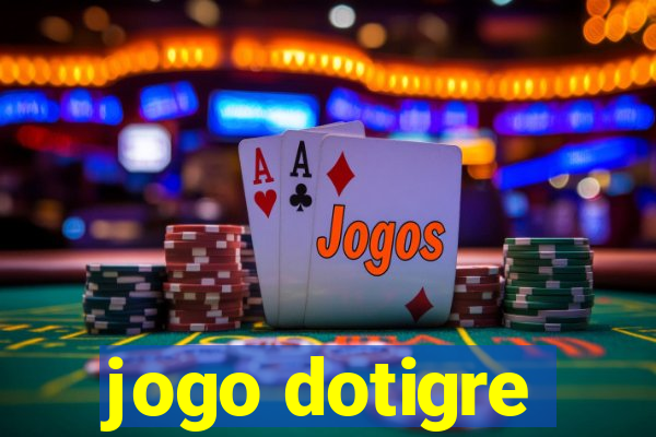 jogo dotigre