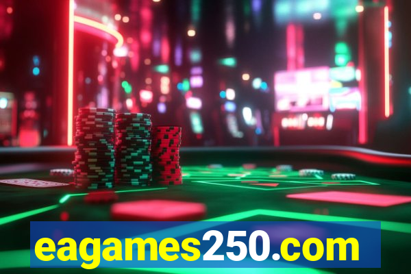 eagames250.com