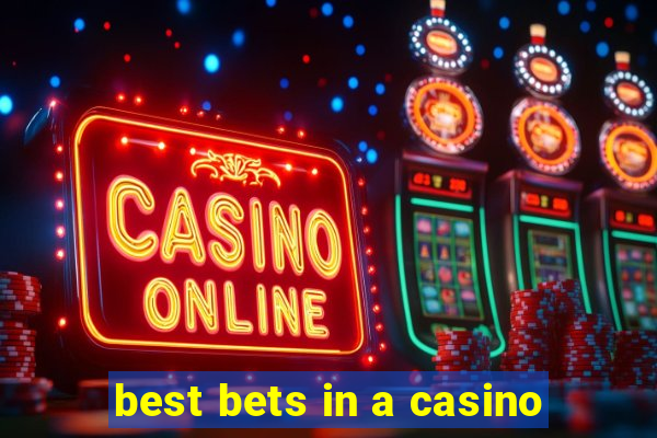 best bets in a casino