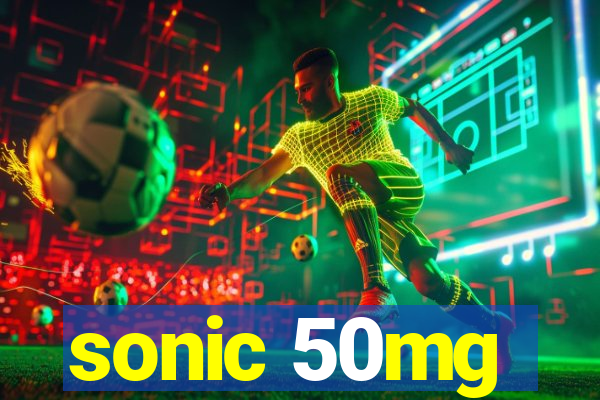 sonic 50mg