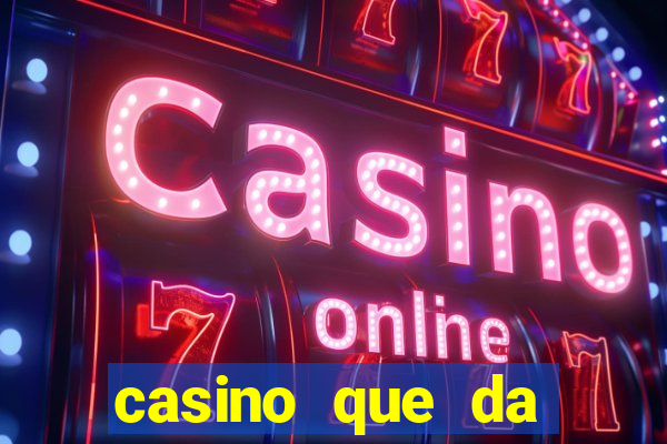 casino que da bonus no cadastro