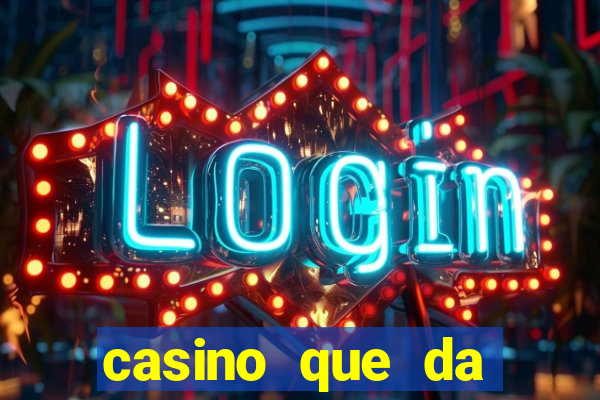 casino que da bonus no cadastro