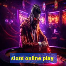 slots online play