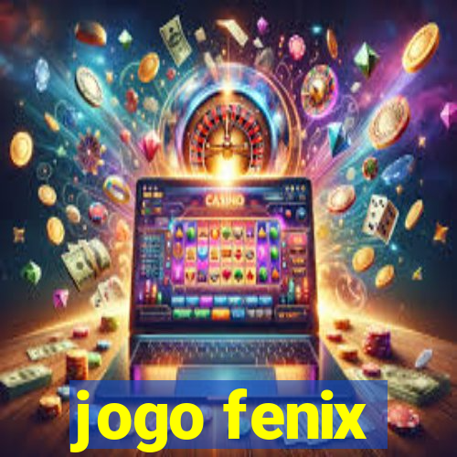 jogo fenix