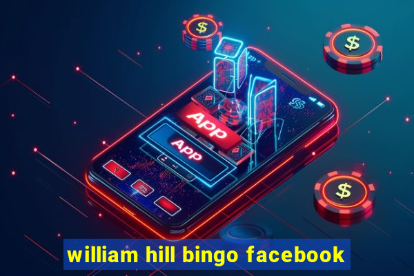 william hill bingo facebook