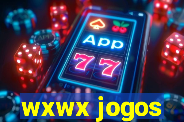 wxwx jogos