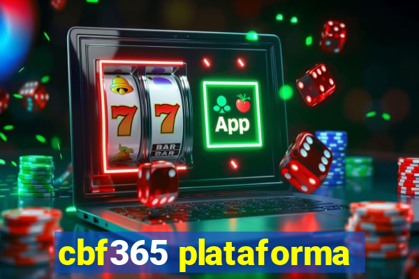 cbf365 plataforma