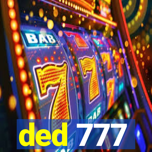 ded 777