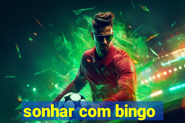 sonhar com bingo