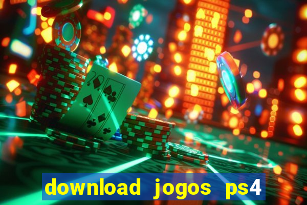 download jogos ps4 pkg pt-br