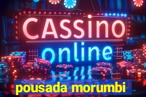 pousada morumbi