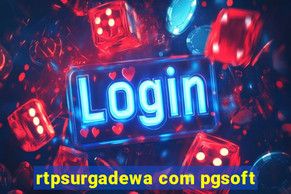 rtpsurgadewa com pgsoft