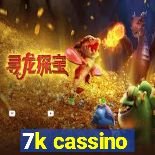 7k cassino