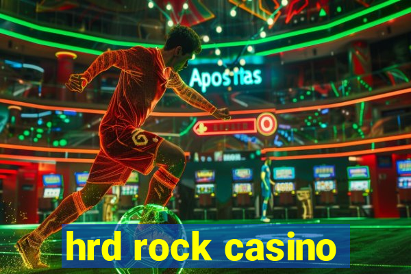 hrd rock casino