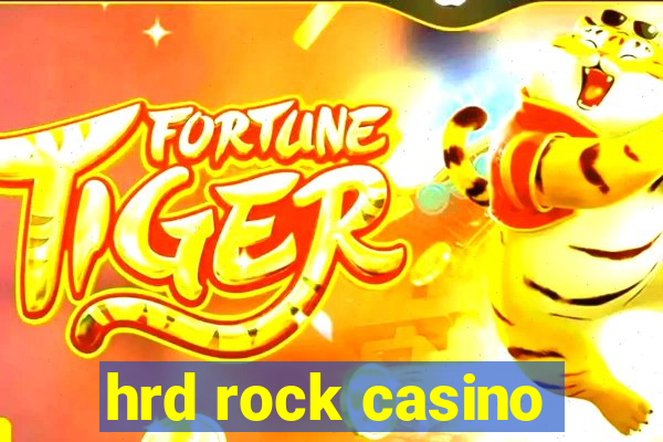 hrd rock casino