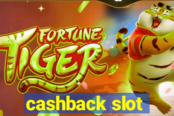 cashback slot