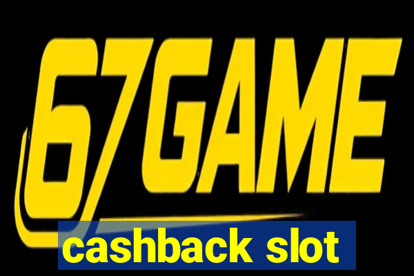 cashback slot